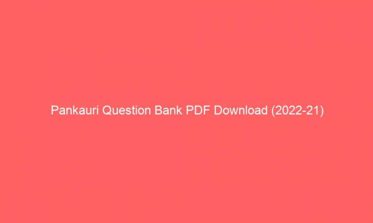 pankauri question bank pdf download 2022 21 2621