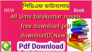 All Uma balakumar novels free download pdf download✅(New)️