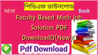 Faculty Based Math Job Solution PDF Download✅(New)️